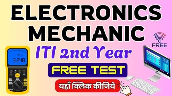 Electronics Mechanic 2nd Year Mock Test